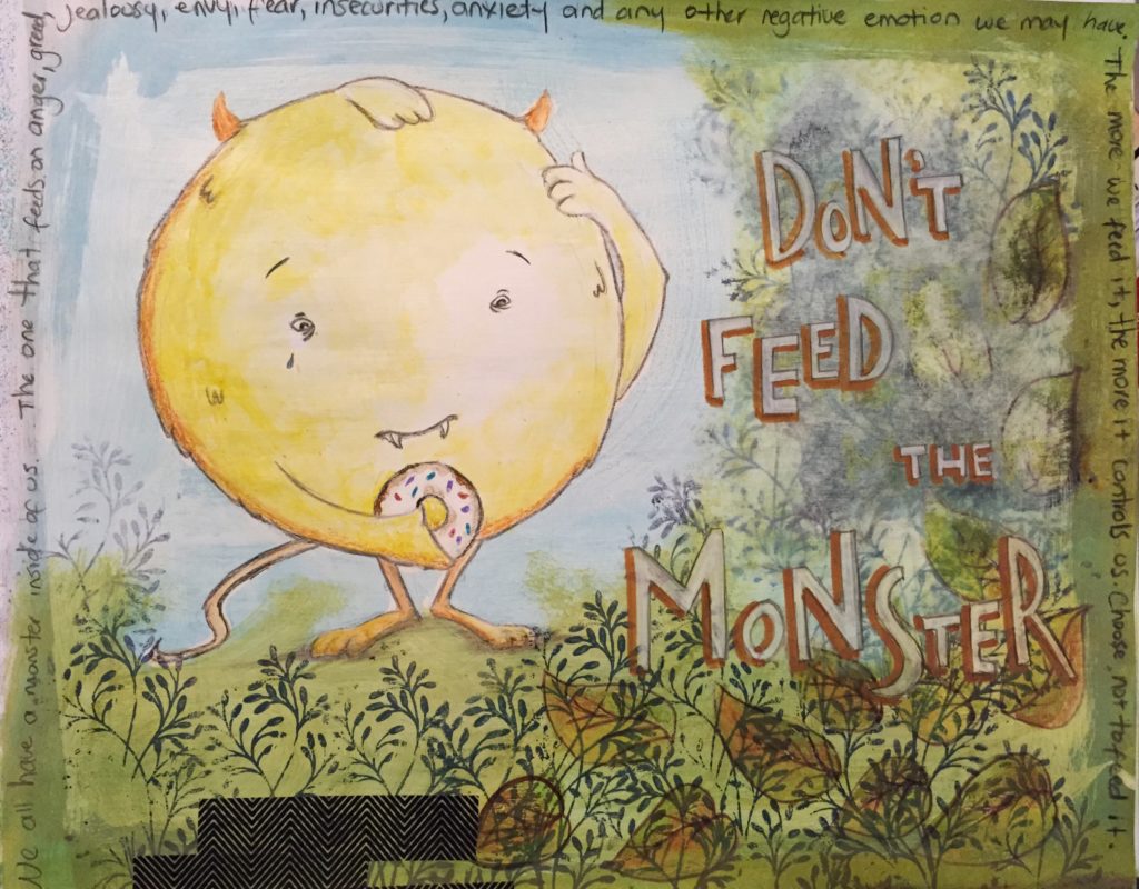 Motivational Art journaling - don't Feed the Monster